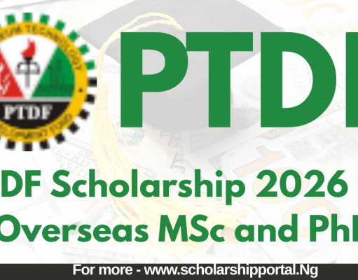 PTDF Scholarship 2026 for Overseas MSc and PhD | Apply for UK, Germany, France, Malaysia PTDF Scholarship