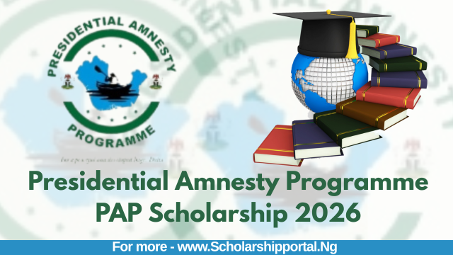 Presidential Amnesty Programme PAP Scholarship 2026 PAP Scholarship