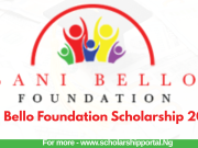 Sani Bello Foundation Scholarship 2026 | Apply, Eligibility, Benefits & Guide Sani Bello Foundation Scholarship