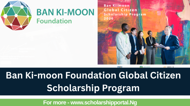 Ban Ki-moon Global Citizen Scholarship
