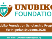 Unubiko Foundation Scholarship Program for Nigerian Students 2026 Unubiko Foundation Scholarship Program