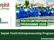 NNPC Seplat Youth Entrepreneurship Program (YEP) 2026 | How to Apply NNPC Seplat Youth Entrepreneurship Program