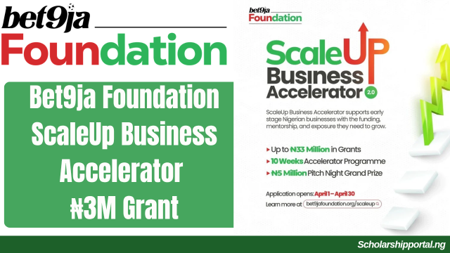 Bet9ja Foundation ScaleUp Business Accelerator 2026 _ ₦3M Grant_20260331_191558_0000 Bet9ja Foundation ScaleUp Business Accelerato