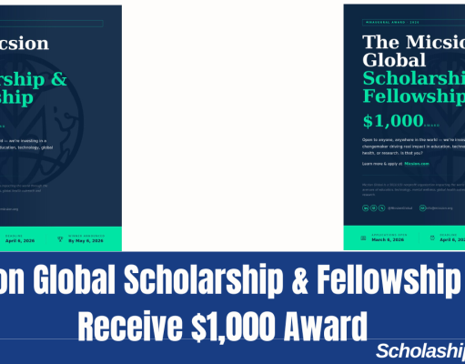 Micsion Global Scholarship & Fellowship 2026 | $1,000 Award Micsion Global Scholarship