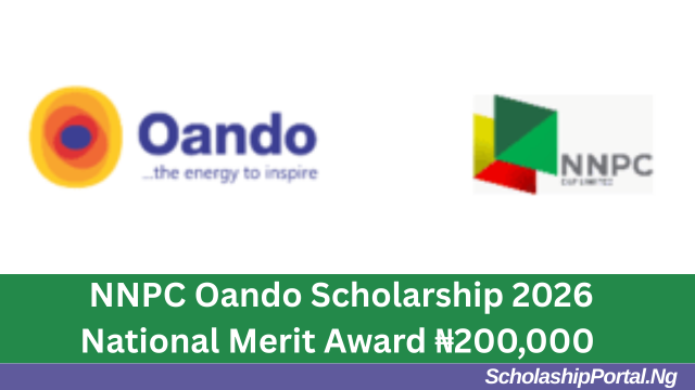 NNPC Oando Scholarship 2026 National Merit Award ₦200,000 NNPC Oando Scholarship