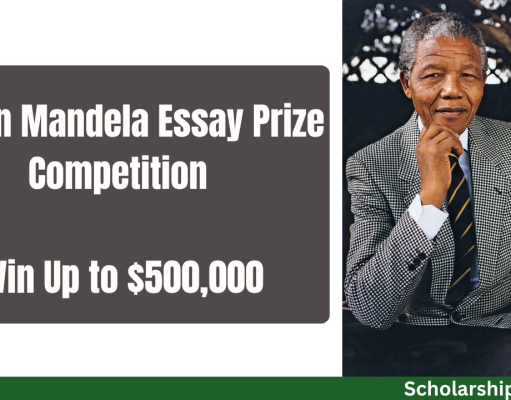 Nelson Mandela Essay Prize Competition 2026 | Up to USD 500,000 Award Nelson Mandela Essay Prize Competition