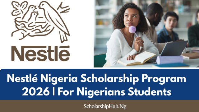 Nestlé Nigeria Community Scholarship Programme 2026 How to Apply (1) Nestlé Nigeria Scholarship