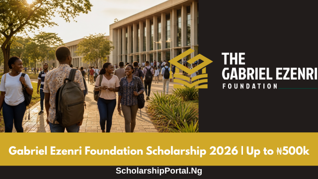 Gabriel Ezenri Foundation Scholarship Gabriel Ezenri Foundation Scholarship