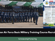 Nigerian Air Force Basic Military Training Course Recruitment 2026 | How to Apply Nigerian Air Force Basic Military Training