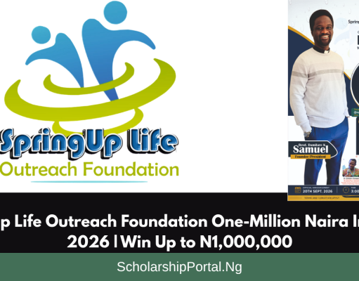 Springup Life Outreach Foundation One-Million Naira Initiative 2026 | Win Up to N1,000,000 Springup Life Outreach Foundation